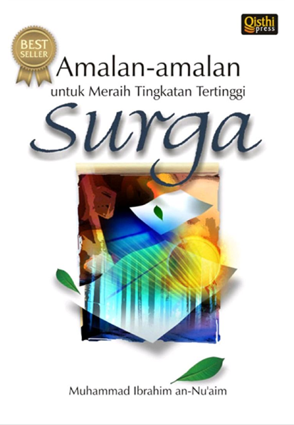Amalan-Amalan untuk Meraih Tingkatan Tertinggi Surga